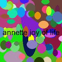 annette joy of life